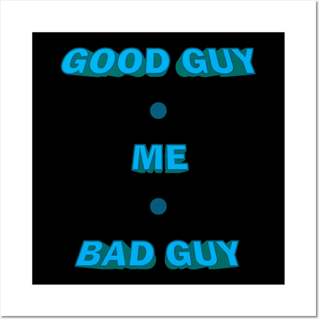 Good Guy, Bad Guy Wall Art by MonkeyBusiness